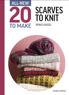 all-new twenty to make: scarves to knit